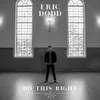 About Do This Right Song