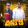 Jaato Ke Gotra 1.0