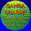 About Samba Charme Song