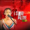 About I Stand Alone Song