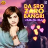 Da Sro Zaro Bangri