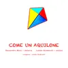 About Come un aquilone Song