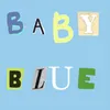 About Baby Blue Song