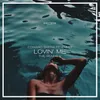 Lovin' Me Marc Brothers Remix