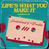 Life's What You Make It (Celebrate It) Extended Mix