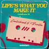 Life's What You Make It (Celebrate It) Radio Edit