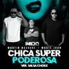 About Chica Super Poderosa Salsa Choke Version Song