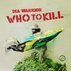 Who to Kill