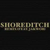 Shoreditch Remix (feat. Jakwob)