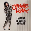 About I Wanna Be Where You Are Song