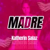 About Madre Song