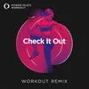 Check It Out Extended Workout Remix 128 BPM