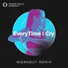 Everytime I Cry Extended Workout Remix 128 BPM