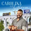 About Carolina Na Glória Song
