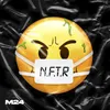 About N.F.T.R Song