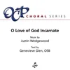 About O Love of God Incarnate Song