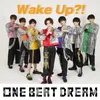 About Wake Up?! Song
