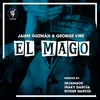 El Mago Roger Garcia Remix