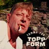 About Toppform Song