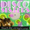 Touch Me (all Night Long) Main Radio Mix