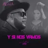 About Y Si Nos Vamos Radio Version Song