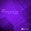 To Good To Be True (F.G.G. Remix)