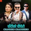 About Chandiko Chaughero Song