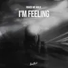 About I'm Feeling Song