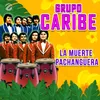 About La Muerte Pachanguera Song