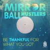 Be Thankful for What You Got Radio Mix