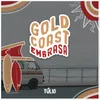 About Gold Coast Embrasa Song
