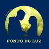 About Ponto de Luz Song