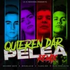 About Quieren Dar Pelea Remix Song