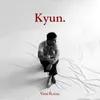 About Kyun. Song