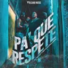 About Pa´ Que Respete Song