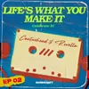 Life's What You Make It (Celebrate It) Toy Armada Remix