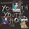 Youth and Youthhood Single
