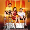 About Gora Rang Song