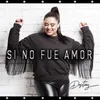 About Sino Fue Amor Song