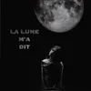 La Lune m'a dit