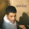 Quédate