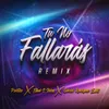 Tu No Fallarás Remix