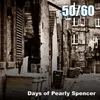 About Days of Pearly Spencer Song