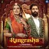 About Rangrasiya Song