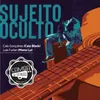 About Sujeito Oculto Song