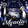 Micaela En Vivo