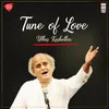About Tune Of Love - Saakhi Ghan Garajat - Raga Des - Tala Keharwa Song