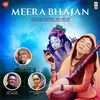 About Meera Bhajan (Ali Re Mere Naina) Song