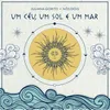 About Um Céu, Um Sol e um Mar Song