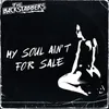 My Soul Ain't for Sale